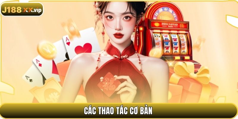 Các thao tác cơ bản